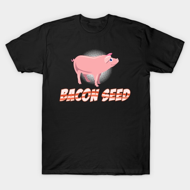 Funny Bacon Shirt smoked meat bbq steak T-Shirt by biNutz